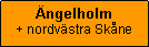 Textruta: Ängelholm+ nordvästra Skåne